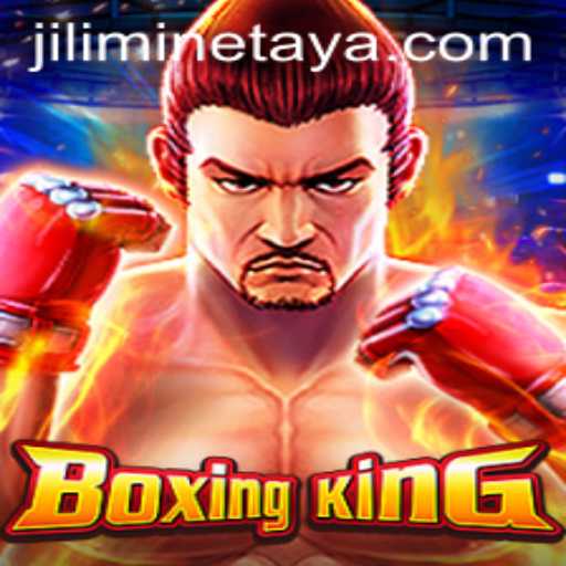 Exploring the Thrilling World of BoxingKing and the Excitement of JILI MINE
