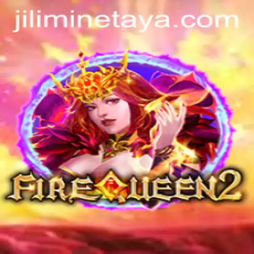 Exploring the Enchanting World of FireQueen2 and the Treasures of JILI MINE