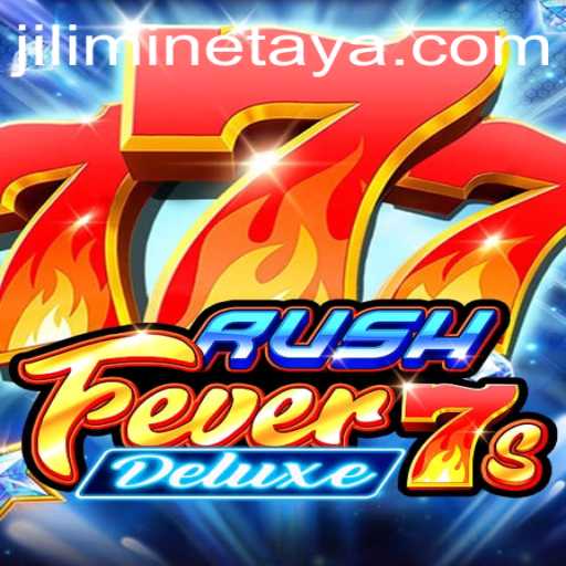 RushFever7sDeluxe: Unveiling JILI MINE's Latest Gaming Sensation